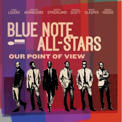 Blue Note All-Stars (Блю Ноут Алстар): Our Point Of View