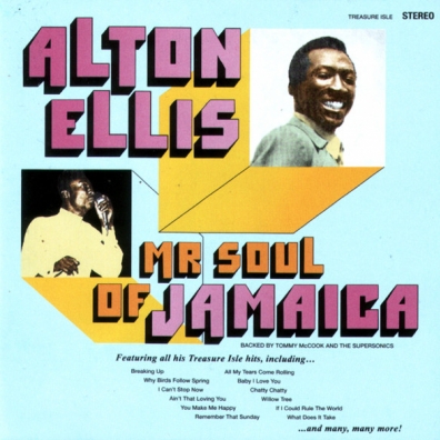 Alton Ellis (Элтон Эллис): Mr Soul Of Jamaica