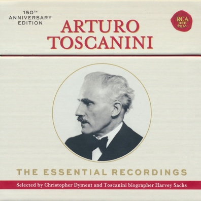 Arturo Toscanini: The Essential Recordings - 150Th Anniversary Edition