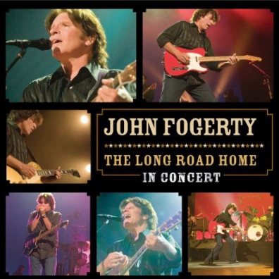 John Fogerty (Джон Фогерти): The Long Road Home - In Concert
