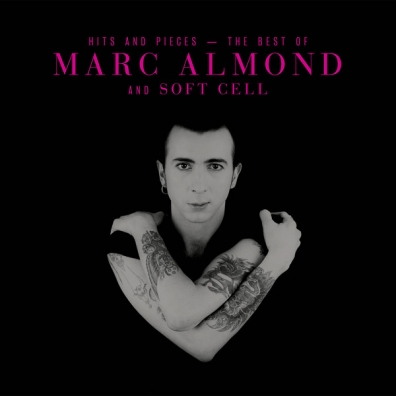 Hits And Pieces - The Best Of Marc Almond & Soft Cell Marc Almond (Марк Алмонд): Hits And Pieces - The Best Of Marc Almond & Soft Cell