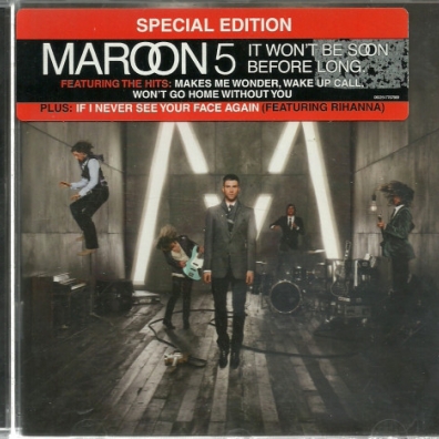 Maroon 5 (Марун Файв): It Won't Be Soon Before Long
