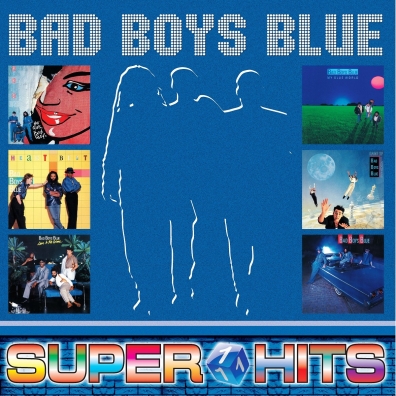 Bad Boys Blue (Бедбойс блю): Super Hits Vol.1