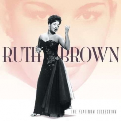 Ruth Brown (Рут Браун): The Platinum Collection