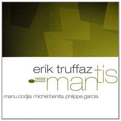 Erik Truffaz (Эрик Труффаз): Mantis