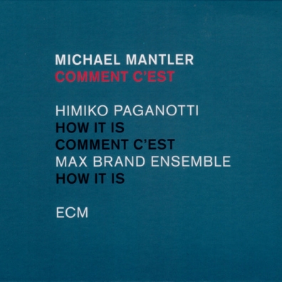 Comment C'Est Michael Mantler: Comment C'Est