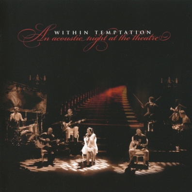 An Acoustic Night At The Theatre Within Temptation (Витхин Темптатион): An Acoustic Night At The Theatre