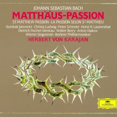 Bach: St. Matthew Passion Herbert von Karajan (Герберт фон Караян): Bach: St. Matthew Passion