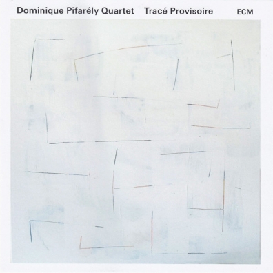 Dominique Pifarely Quartet (Доминике Пифарели квартет): Dominique Pifarely Quartet: Trace Provisoire