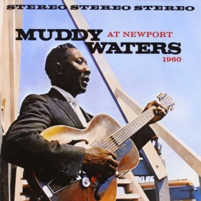 Muddy Waters (Мадди Уотерс): Muddy Waters Live At Newport 1960