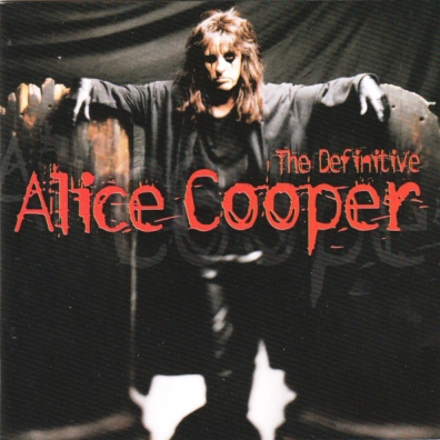 Alice Cooper (Элис Купер): The Definitive Alice Cooper