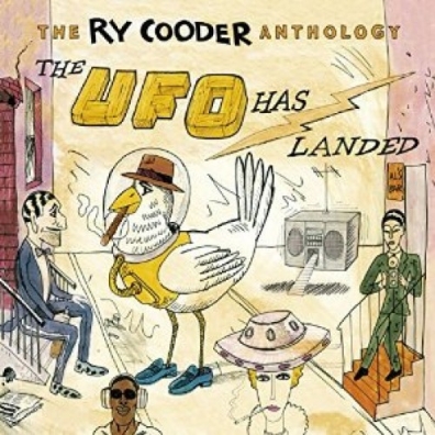 Ry Cooder (Рай Кудер): The Ry Cooder Anthology: The UFO Has Landed