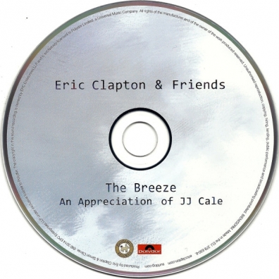 Eric Clapton & Friends: The Breeze - An Appreciation Of Jj Cale Eric Clapton (Эрик Клэптон): Eric Clapton & Friends: The Breeze - An Appreciation Of Jj Cale