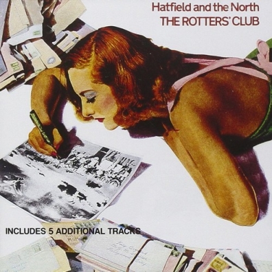 Hatfield & The North (Хэтфилд и Север): The Rotters Club