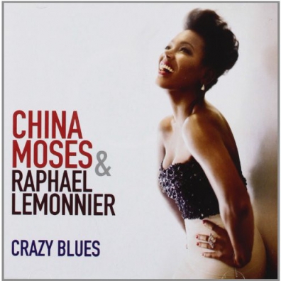 Crazy Blues China Moses (Чайна Мозес): Crazy Blues