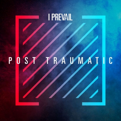 I Prevail: POST TRAUMATIC