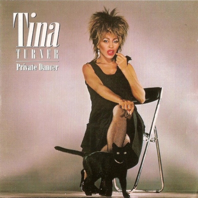 Tina Turner (Тина Тёрнер): Private Dancer
