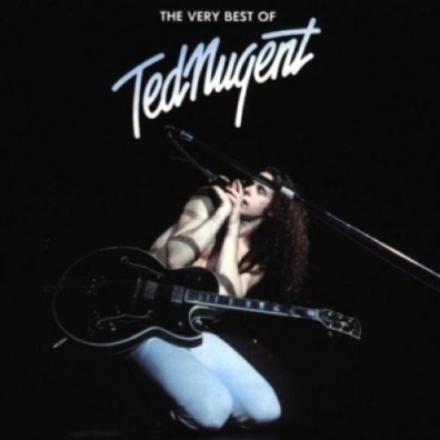 Ted Nugent (Тед Ньюджент): The Very Best Of