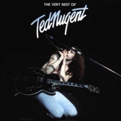 The Very Best Of Ted Nugent (Тед Ньюджент): The Very Best Of