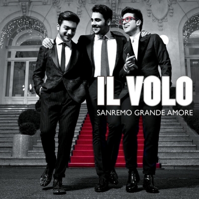 Sanremo Grande Amore Il Volo (Ил Воло): Sanremo Grande Amore