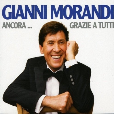 Gianni Morandi (Джанни Моранди): Ancora...Grazie A Tutti