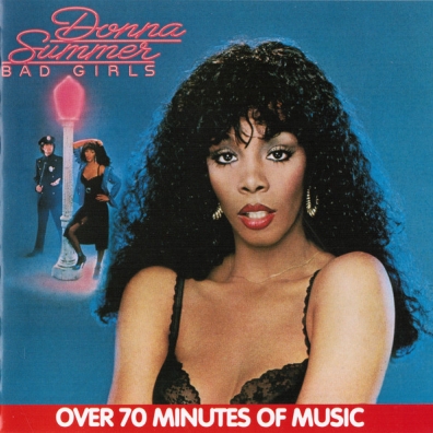 Bad Girls Donna Summer (Донна Саммер): Bad Girls