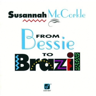 Susannah McCorkle (Сузанна МакКоркл): From Bessie To Brazil