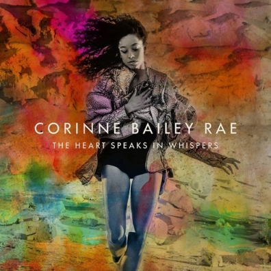 Corinne Bailey Rae (Корин Бэйли Рэй): The Heart Speaks In Whispers