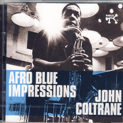 John Coltrane (Джон Колтрейн): Afro Blues Impressions