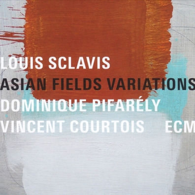 Louis Sclavis (Луи Склави): Asian Fields Variations