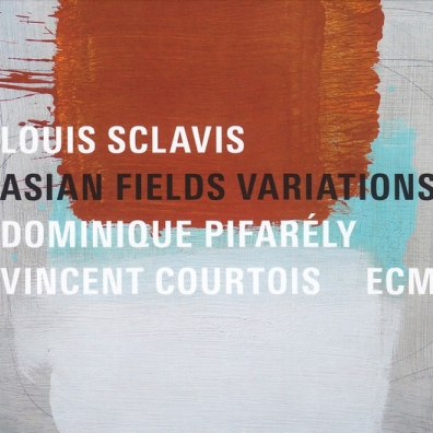 Asian Fields Variations Louis Sclavis (Луи Склави): Asian Fields Variations