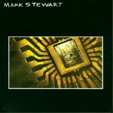 Mark Stewart (Марк Стюарт): Mark Stewart