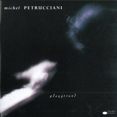 Michel Petrucciani (Мишель Петруччиани): Playground