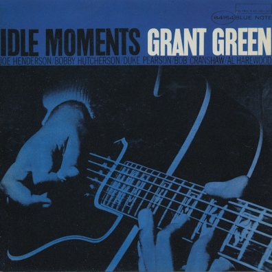Idle Moments Grant Green (Грант Грин): Idle Moments