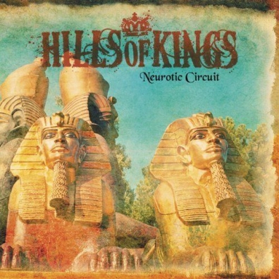 Hills Of Kings (Хиллс оф Кинг): Neurotic Circuit