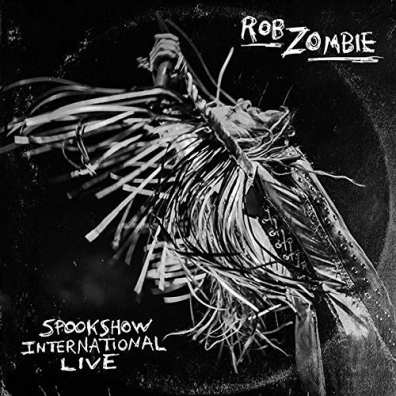 Spookshow International Live Rob Zombie (Роб Зомби): Spookshow International Live
