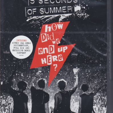 5 Seconds Of Summer (5 Секунд до лета): How Did We End Up Here? Live At Wembley Arena