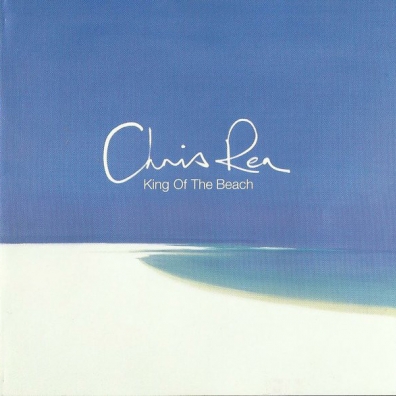 Chris Rea (Крис Ри): King Of The Beach