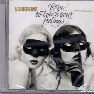 Born To Touch Your Feelings - Best Of Rock Ballads Scorpions: Born To Touch Your Feelings - Best Of Rock Ballads