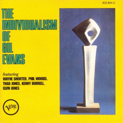 Gil Evans (Джил Эванс): The Individualism Of Gil Evans
