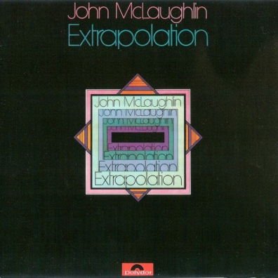 Extrapolation John McLaughlin (Джон Маклафлин): Extrapolation