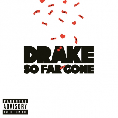 Drake (Дрейк): So Far Gone