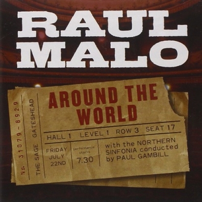 Raul Malo (Рауль Мало): Around The World
