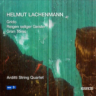 Helmut Lachenmann (Хельмут Лахенман): Lachenmann: String Quartets