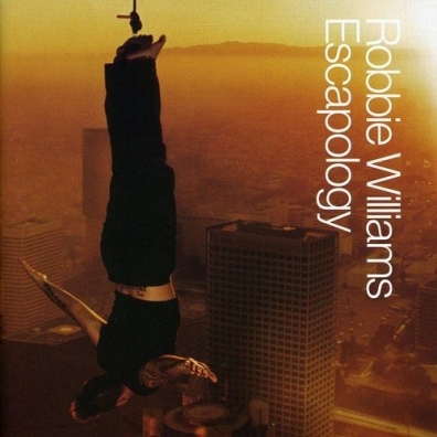 Escapology Robbie Williams (Робби Уильямс): Escapology