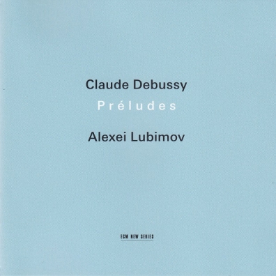 Debussy: Preludes Krystian Zimerman (Кристиан Цимерман): Debussy: Preludes