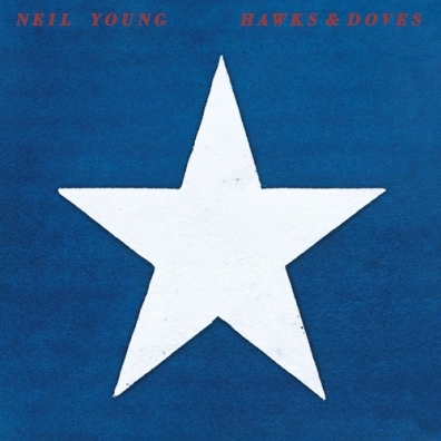 Hawks & Doves Neil Young (Нил Янг): Hawks & Doves