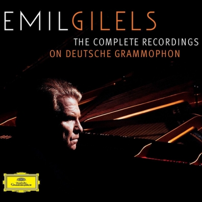 Emil Gilels (Эмиль Гилельс): Complete Recordings