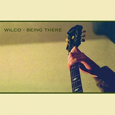 Being There Wilco: Being There
