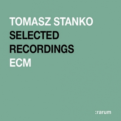 Tomasz Stanko Selected Recordings Series: Tomasz Stanko